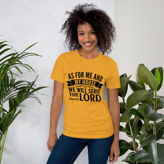 As For Me And My House Unisex T-Shirt